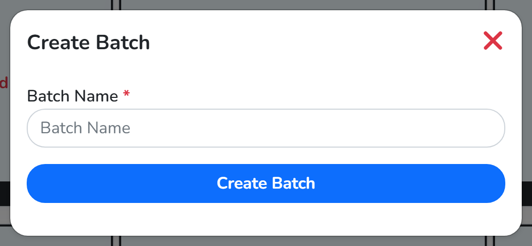The Create Batch window with the Batch Name field above the Create Batch button