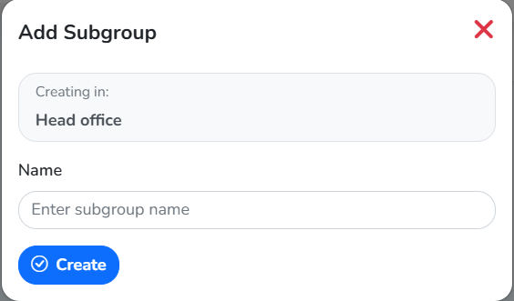 The Add Subgroup window, with the Creating in box above the Name field and the Create button